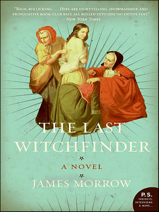 Title details for The Last Witchfinder by James Morrow - Available